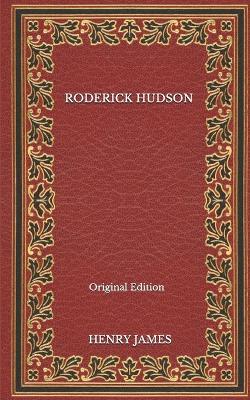 Book cover for Roderick Hudson - Original Edition