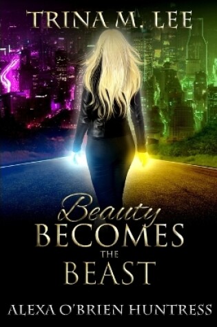 Cover of Beauty Becomes the Beast