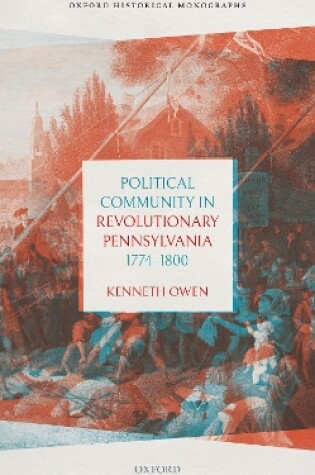 Cover of Political Community in Revolutionary Pennsylvania, 1774-1800