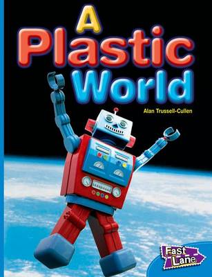 Book cover for A Plastic World Fast Lane Blue Non-Fiction