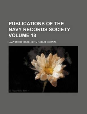 Book cover for Publications of the Navy Records Society Volume 18