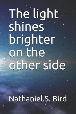 Book cover for The light shines brighter on the other side