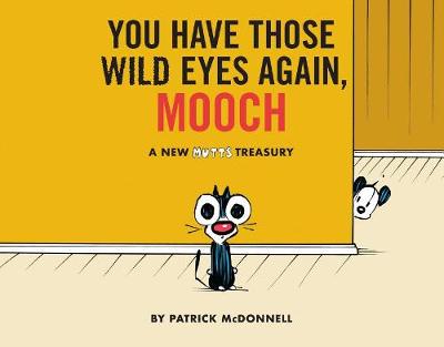 Book cover for You Have Those Wild Eyes Again, Mooch