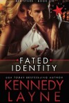 Book cover for Fated Identity