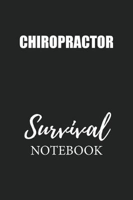 Book cover for Chiropractor Survival Notebook