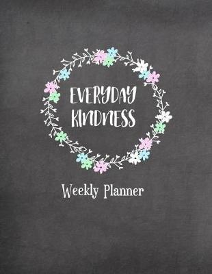 Book cover for Everyday Kindness Weekly Planner