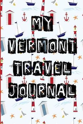 Book cover for My Vermont Travel Journal