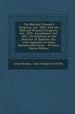 Cover of The Married Women's Property ACT, 1870