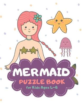Book cover for Mermaid Puzzle Book for Kids Ages 4-8