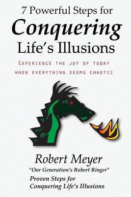 Book cover for 7 Powerful Steps for Conquering Life's Illusions