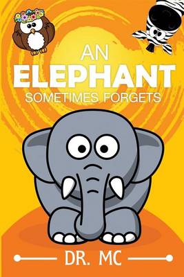 Book cover for An Elephant Sometimes Forgets
