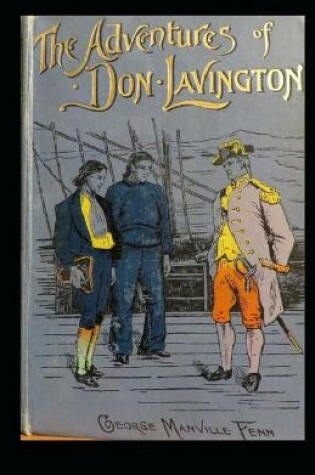 Cover of Illustrated The Adventures of Don Lavington by George Manville Fenn