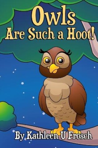 Cover of Owls Are Such a Hoot!