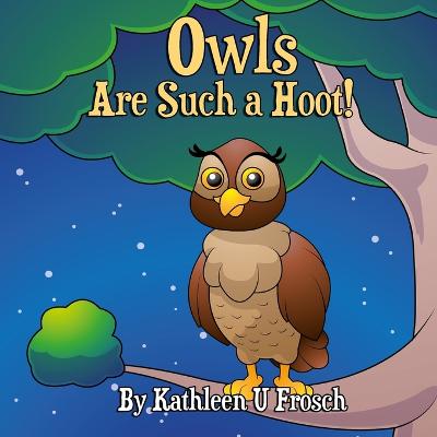 Book cover for Owls Are Such a Hoot!