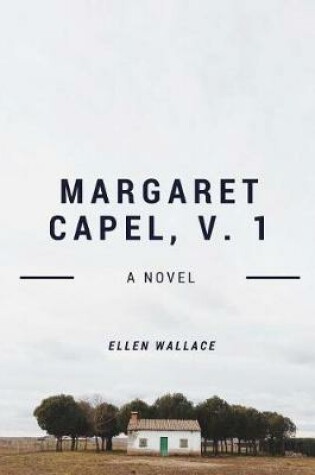 Cover of Margaret Capel, V. 1