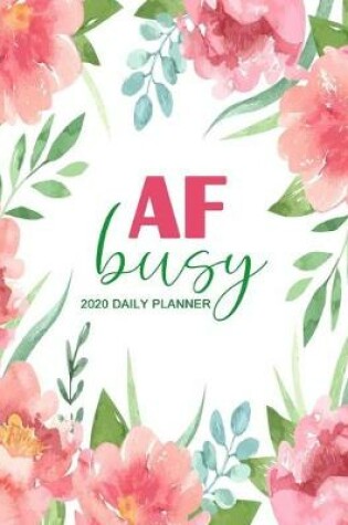 Cover of AF Busy 2020 Daily Planner