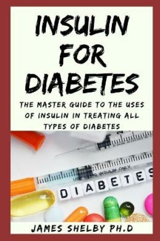 Cover of Insulin for Diabetes