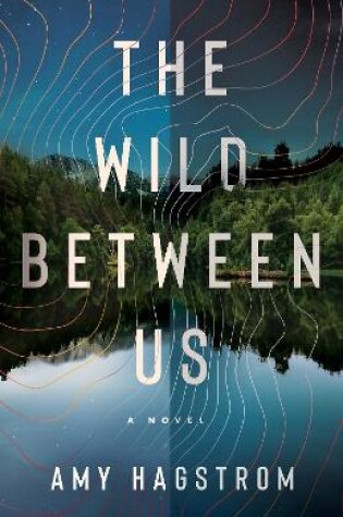 Cover of The Wild Between Us