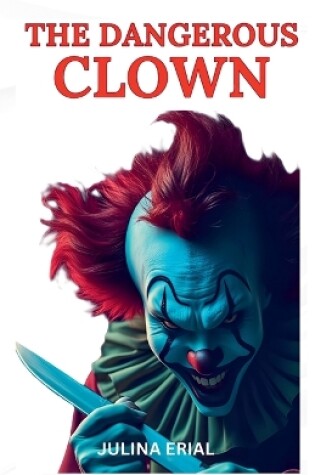 Cover of The Dangerous Clown