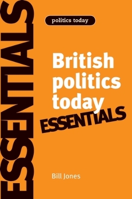 Cover of British Politics Today: Essentials