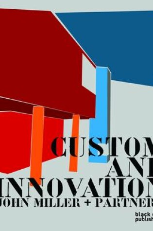 Cover of Custom and Innovation: John Miller + Partners