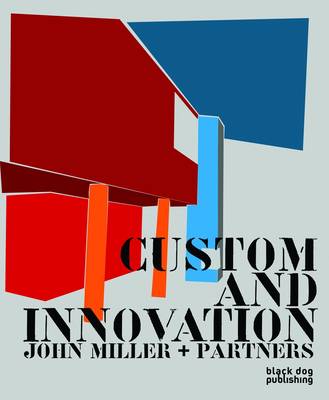 Book cover for Custom and Innovation: John Miller + Partners