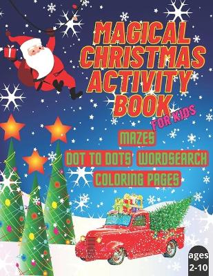 Book cover for Magical Christmas Activity Book for Kids