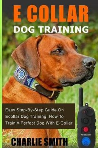 Cover of E Collar Dog Training