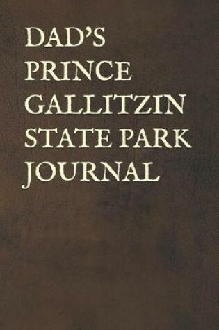 Cover of Dad's Prince Gallitzin State Park Journal