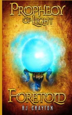 Book cover for Prophecy of Light - Foretold