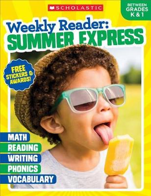 Book cover for Weekly Reader: Summer Express (Between Grades K & 1) Workbook