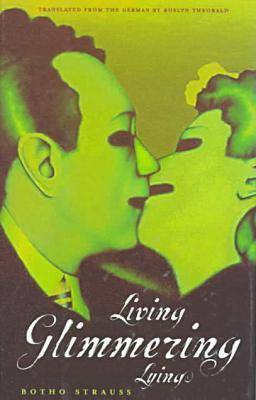 Book cover for Living, Glimmering, Lying