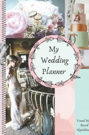 Cover of My Wedding Planner Visual Mood Board