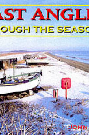 Cover of East Anglia Through the Seasons