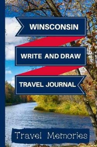 Cover of Wisconsin Write and Draw Travel Journal