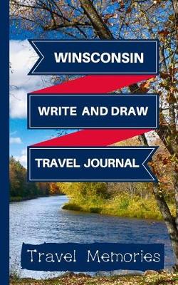 Cover of Wisconsin Write and Draw Travel Journal