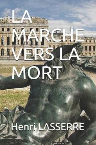 Cover of La Marche Vers La Mort