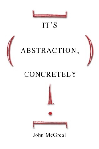 Cover of It's Abstraction, Concretely
