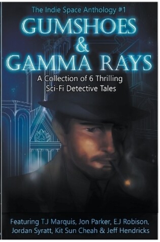 Cover of Gumshoes and Gamma Rays