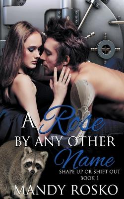 Book cover for A Rose by Any Other Name