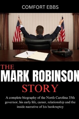 Cover of The Mark Robinson Story