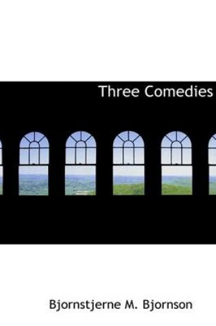 Cover of Three Comedies