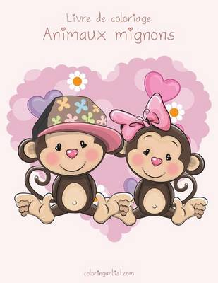 Book cover for Livre de coloriage Animaux mignons 1