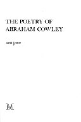 Cover of The Poetry of Abraham Cowley