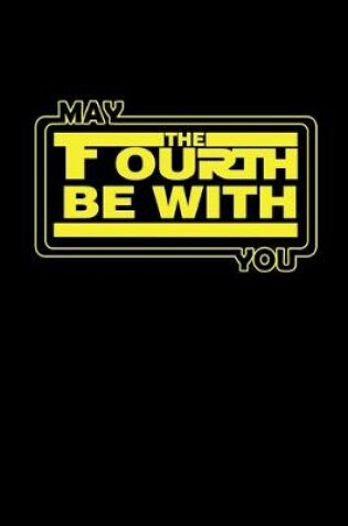 Cover of May the Fourth be with You