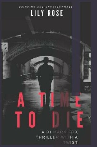 Cover of A Time to Die