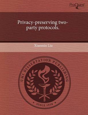 Book cover for Privacy-Preserving Two-Party Protocols