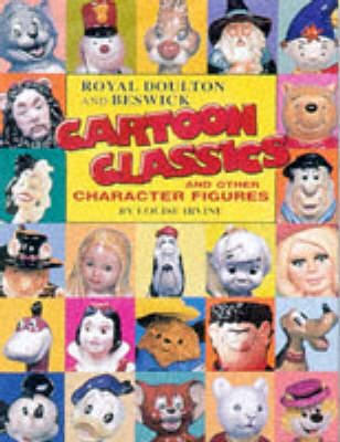 Book cover for Royal Doulton and Beswick Cartoon Classics and Other Character Figures