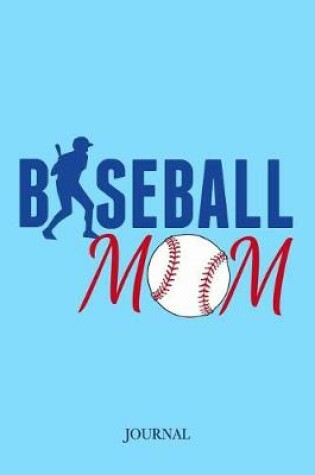 Cover of Baseball Mom Journal