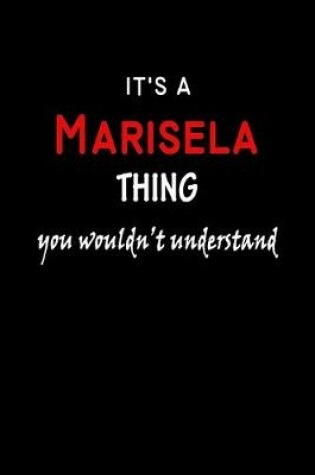 Cover of It's a Marisela Thing You Wouldn't Understandl